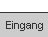 eingang